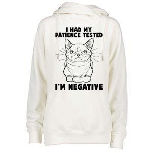 Funny Cat I Had My Patience Tested I'm Negative Womens Funnel Neck Pullover Hood