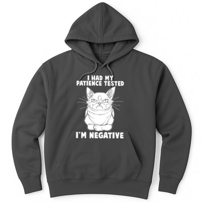 Funny Cat I Had My Patience Tested I'm Negative Hoodie