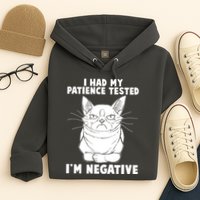 Funny Cat I Had My Patience Tested I'm Negative Hoodie