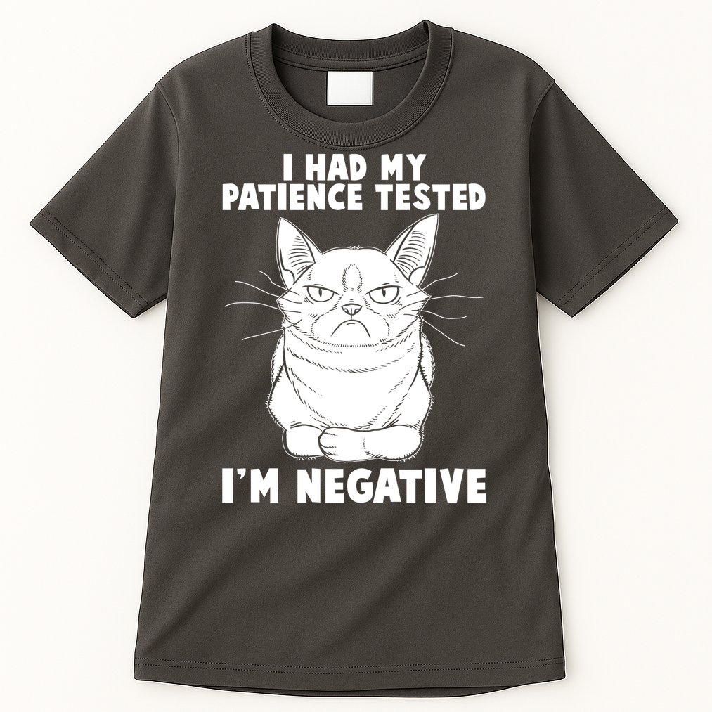 Funny Cat I Had My Patience Tested I'm Negative Tall T-Shirt
