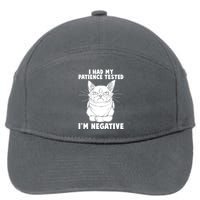 Funny Cat I Had My Patience Tested I'm Negative 7-Panel Snapback Hat