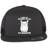 Funny Cat I Had My Patience Tested I'm Negative Flatbill Hat