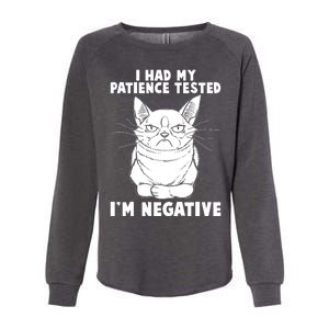 Funny Cat I Had My Patience Tested I'm Negative Womens California Wash Sweatshirt