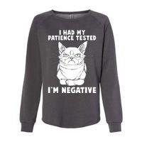 Funny Cat I Had My Patience Tested I'm Negative Womens California Wash Sweatshirt