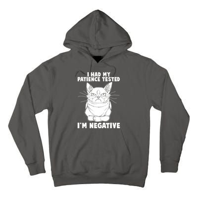 Funny Cat I Had My Patience Tested I'm Negative Tall Hoodie