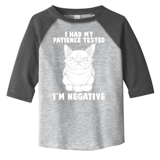 Funny Cat I Had My Patience Tested I'm Negative Toddler Fine Jersey T-Shirt