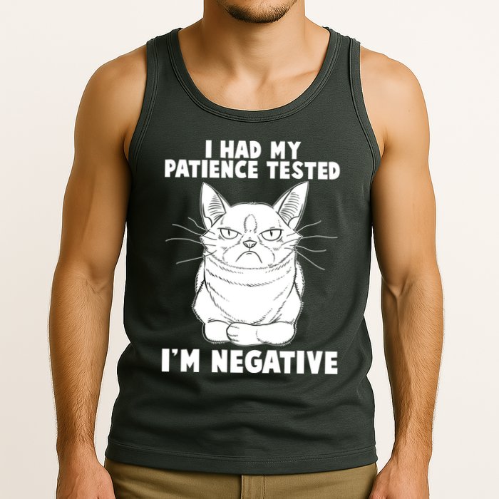 Funny Cat I Had My Patience Tested I'm Negative Tank Top