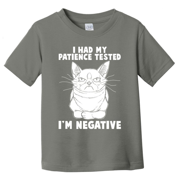 Funny Cat I Had My Patience Tested I'm Negative Toddler T-Shirt