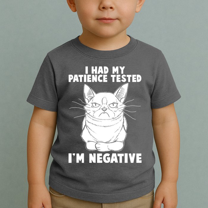 Funny Cat I Had My Patience Tested I'm Negative Toddler T-Shirt
