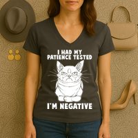 Funny Cat I Had My Patience Tested I'm Negative Women's V-Neck T-Shirt