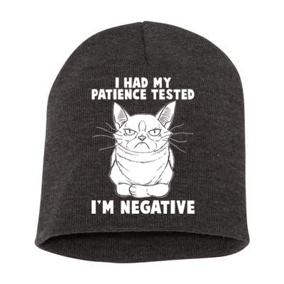 Funny Cat I Had My Patience Tested I'm Negative Short Acrylic Beanie
