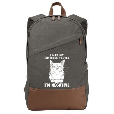 Funny Cat I Had My Patience Tested I'm Negative Cotton Canvas Backpack