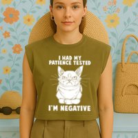Funny Cat I Had My Patience Tested I'm Negative Garment-Dyed Women's Muscle Tee