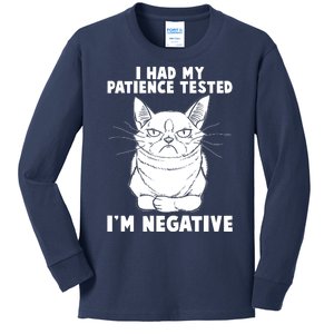 Funny Cat I Had My Patience Tested I'm Negative Kids Long Sleeve Shirt