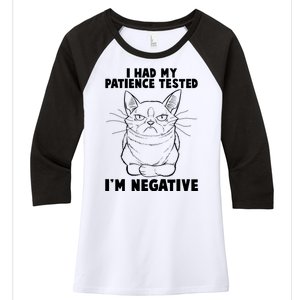 Funny Cat I Had My Patience Tested I'm Negative Women's Tri-Blend 3/4-Sleeve Raglan Shirt