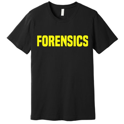 Forensics Crime Investigator Detectives Policemen Premium T-Shirt