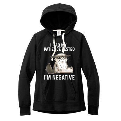 Funny Cat I Had My Patience Tested I'm NEGATIVE Women's Fleece Hoodie