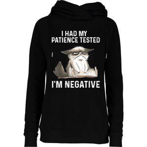 Funny Cat I Had My Patience Tested I'm NEGATIVE Womens Funnel Neck Pullover Hood