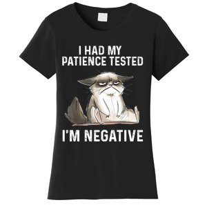 Funny Cat I Had My Patience Tested I'm NEGATIVE Women's T-Shirt