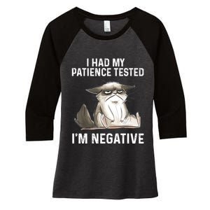 Funny Cat I Had My Patience Tested I'm NEGATIVE Women's Tri-Blend 3/4-Sleeve Raglan Shirt