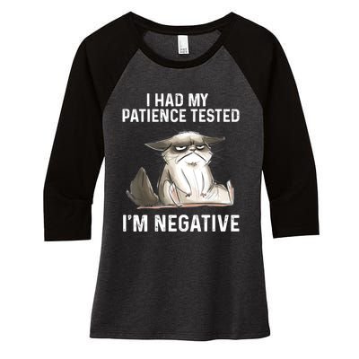 Funny Cat I Had My Patience Tested I'm NEGATIVE Women's Tri-Blend 3/4-Sleeve Raglan Shirt