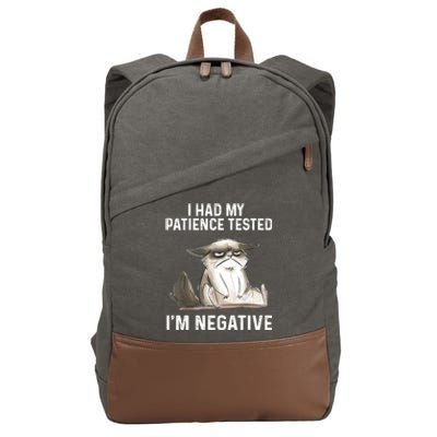 Funny Cat I Had My Patience Tested I'm NEGATIVE Cotton Canvas Backpack