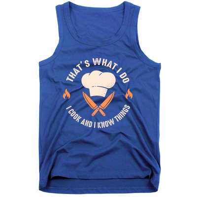 Funny Chef I Cook And I Know Things Cooking Gift Tank Top