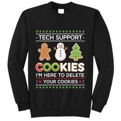 Funny Christmas I’M Here To Delete Your Cookies Techsupport Sweatshirt