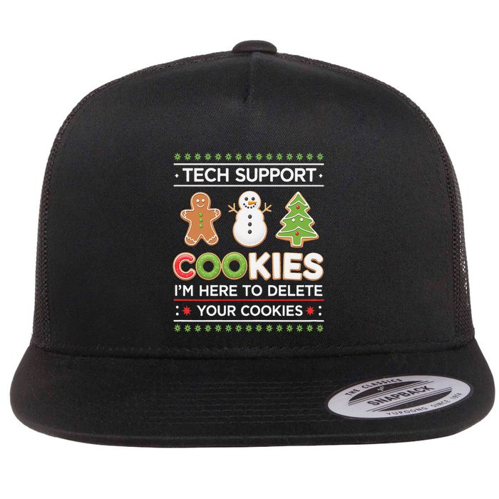 Funny Christmas I’M Here To Delete Your Cookies Techsupport Flat Bill Trucker Hat