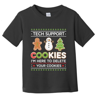 Funny Christmas I’M Here To Delete Your Cookies Techsupport Toddler T-Shirt