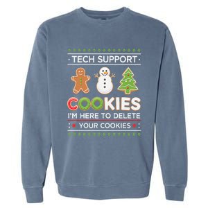 Funny Christmas I’M Here To Delete Your Cookies Techsupport Garment-Dyed Sweatshirt