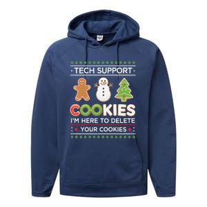 Funny Christmas I’M Here To Delete Your Cookies Techsupport Performance Fleece Hoodie