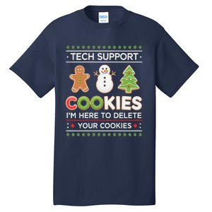 Funny Christmas I’M Here To Delete Your Cookies Techsupport Tall T-Shirt