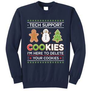 Funny Christmas I’M Here To Delete Your Cookies Techsupport Tall Sweatshirt