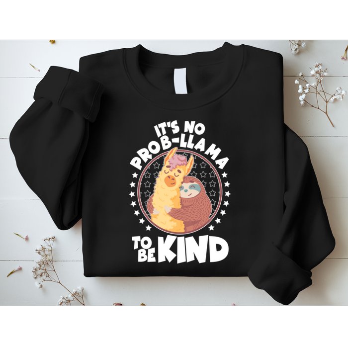 Funny Cute It's No ProbLlama To Be Kind Sweatshirt