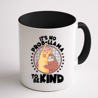 Funny Cute It's No ProbLlama To Be Kind Mug