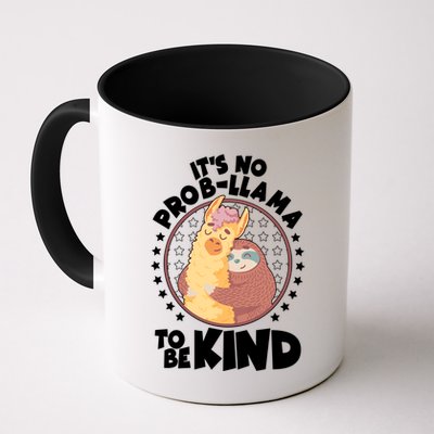 Funny Cute It's No ProbLlama To Be Kind Mug