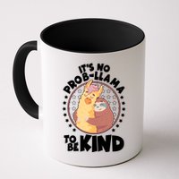 Funny Cute It's No ProbLlama To Be Kind Mug