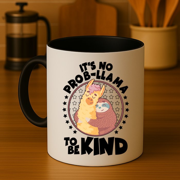 Funny Cute It's No ProbLlama To Be Kind Mug
