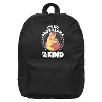 Funny Cute It's No ProbLlama To Be Kind 16 in Basic Backpack