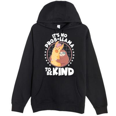 Funny Cute It's No ProbLlama To Be Kind Premium Pullover Hoodie