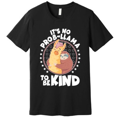 Funny Cute It's No ProbLlama To Be Kind Premium T-Shirt