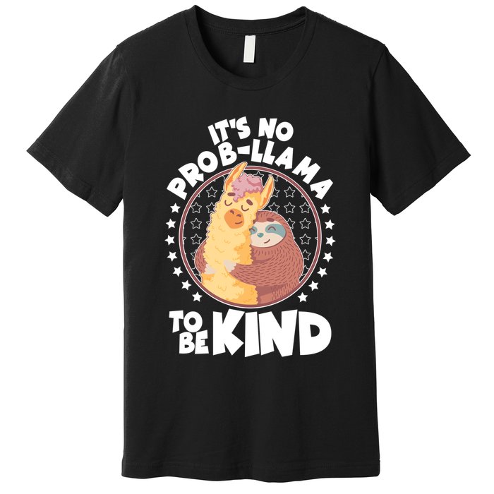 Funny Cute It's No ProbLlama To Be Kind Premium T-Shirt