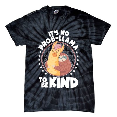 Funny Cute It's No ProbLlama To Be Kind Tie-Dye T-Shirt