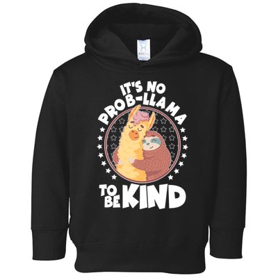 Funny Cute It's No ProbLlama To Be Kind Toddler Hoodie