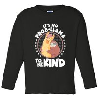 Funny Cute It's No ProbLlama To Be Kind Toddler Long Sleeve Shirt