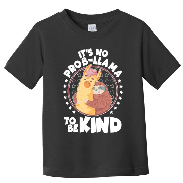 Funny Cute It's No ProbLlama To Be Kind Toddler T-Shirt
