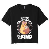 Funny Cute It's No ProbLlama To Be Kind Crop Top