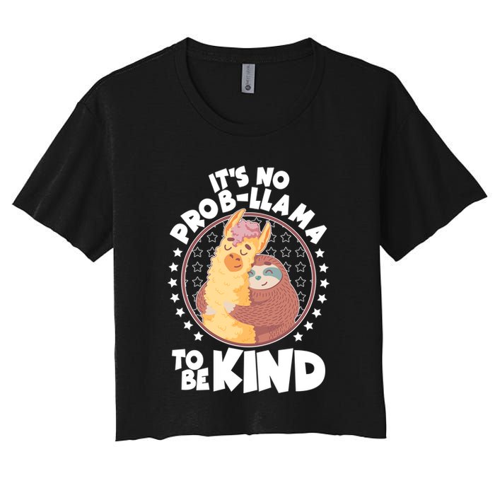 Funny Cute It's No ProbLlama To Be Kind Crop Top