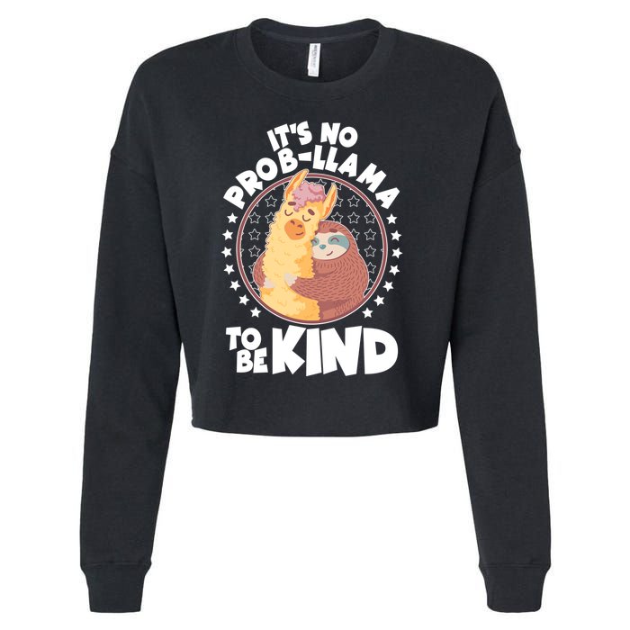 Funny Cute It's No ProbLlama To Be Kind Cropped Pullover Crew